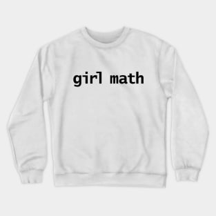 Funny Girl Math Crewneck Sweatshirt